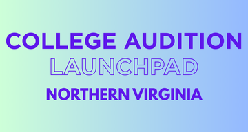 College Audition Launchpad NoVa